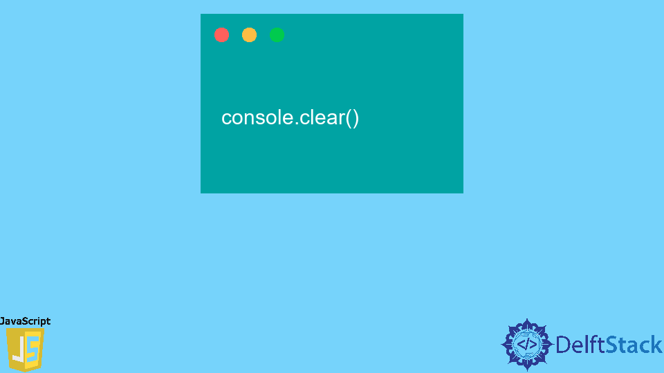 clear-console-using-javascript-delft-stack